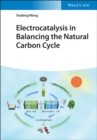 Image for Electrocatalysis in balancing the natural carbon cycle