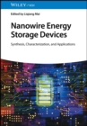 Image for Nanowire energy storage devices  : synthesis, characterization and applications
