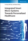 Image for Integrated smart micro-systems towards personalized healthcare