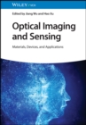 Image for Optical imaging and sensing  : materials, devices and applications
