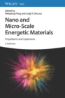 Image for Nano and micro-scale energetic materials  : propellants and explosives