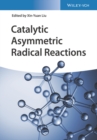 Image for Catalytic Asymmetric Radical Reactions