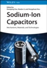 Image for Sodium-ion capacitors  : mechanisms, materials, and technologies