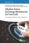 Image for Alkaline anion exchange membranes for fuel cells  : from tailored materials to novel applications