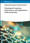 Image for Tribological Properties, Performance, and Applications of Biocomposites