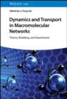 Image for Dynamics and transport in macromolecular networks  : theory, modelling, and experiments