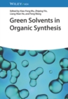 Image for Green solvents in organic synthesis