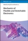 Image for Mechanics of Flexible and Stretchable Electronics