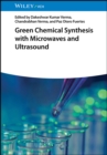 Image for Green Chemical Synthesis with Microwaves and Ultrasound