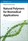 Image for Natural Polymers for Biomedical Applications