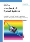 Image for Handbook of optical systemsVol. 3: Aberration theory and correction of optical systems