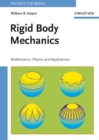 Image for Rigid body mechanics  : mathematics, physics and applications