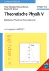 Image for Theoretische Physik V : Statistische Physik Und Thermodynamik