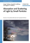 Image for Absorption and scattering of light by small particles