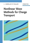 Image for Nonlinear Wave Methods for Charge Transport