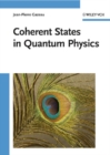 Image for Coherent States in Quantum Physics