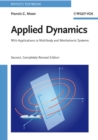 Image for Applied dynamics  : with applications to multibody and mechatronic systems