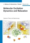 Image for Molecular excitation dynamics and relaxation  : quantum theory and spectroscopy