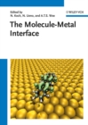 Image for The Molecule-Metal Interface