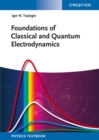 Image for Foundations of Classical and Quantum Electrodynamics