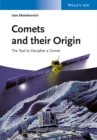 Image for Comets and their origin: the tools to decipher a comet