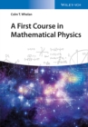 Image for A First Course in Mathematical Physics