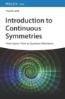 Image for Introduction to continuous symmetries  : from space-time to quantum mechanics