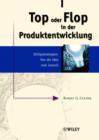 Image for Top Oder Flop in der Produktentwicklung : Erfolgsstrategien - Von der Idee Zum Launch