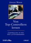 Image for Von Top-Controllern lernen : Controlling in den DAX 30-Unternehmen