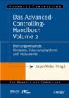 Image for Das Advanced-Controlling-Handbuch Volume 2 : Richtungsweisende Konzepte, Steuerungssysteme und Instrumente