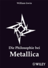 Image for Die Philosophie bei Metallica