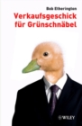 Image for Verkaufsgeschick fur Grunschnabel