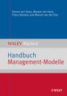 Image for Handbuch Management-Modelle : Die Klassiker: Balanced Scorecard, CRM, die Boston-Strategiematrix, Porters Wettbewerbsstrategie und viele mehr