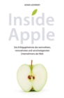 Image for Inside Apple : Das Erfolgsgeheimnis des wertvollsten, innovativsten und verschwiegensten Unternehmensder Welt