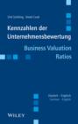 Image for Kennzahlen der Unternehmensbewertung : Business Valuation Ratios - Deutsch-Englisch/German-English
