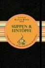 Image for Little Black Book der Suppen und Eintopfe