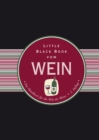 Image for Little Black Book vom Wein : Das Handbuch fur die Welt des Weins