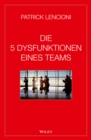 Image for Die 5 Dysfunktionen eines Teams