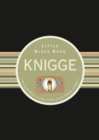 Image for Das Little Black Book Knigge - 2e Von letzten Keksen, zu vielen Gabeln und der Schlacht am Buffet