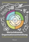 Image for Wertschatzende Organisationsentwicklung : Zukunft gemeinsam gestalten - Tools fur den erfolgreichen Wandel