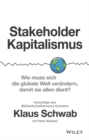 Image for Stakeholder-Kapitalismus : Wie muss sich die globale Welt verandern, damit sie allen dient? - Vorschlage des Weltwirtschaftsforums-Grunders