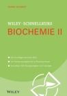 Image for Wiley-Schnellkurs Biochemie II