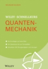 Image for Wiley-Schnellkurs Quantenmechanik