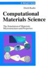 Image for Computational Materials Science : The Simulation of Materials Microstructures and Properties