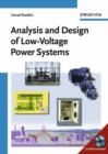 Image for Analysis and Design of Low-Voltage Power Systems : An Engineer&#39;s Field Guide