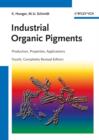 Image for Industrial Organic Pigments : Production, Properties, Applications