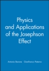 Image for Physics and Applications of the Josephson Effect