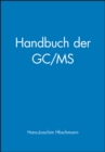 Image for Handbuch Der GC/MS