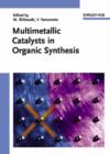 Image for Multimetallic Catalysts in Organic Synthesis