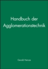 Image for Handbuch Der Agglomerationstechnik